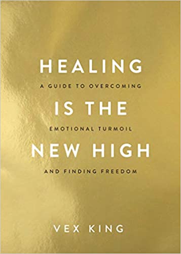 HEALING IS THE NEW HIGH BY REX KING