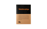 RELATIONSHIPS: THE SCHOOL OF LIFE