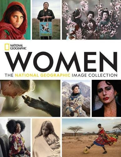 WOMAN: THE NATIONAL GEOGRAPHIC IMAGE COLLECTION