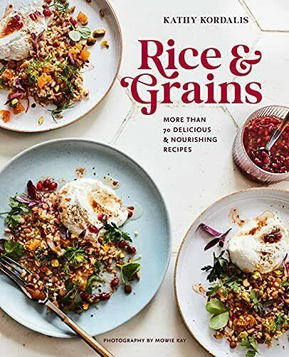 RICE & GRAINS BY KATHY KORDALIS